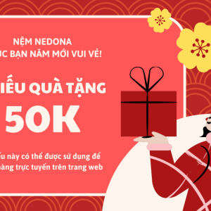[Tặng] Voucher 50K khi mua Nệm cao cấp (Áp dụng cho lần mua hàng tiếp theo trên Website)